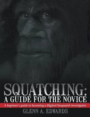 Squatching - Glenn A. Edwards