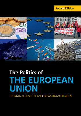 The Politics of the European Union -  Herman Lelieveldt, The Netherlands) Princen Sebastiaan (Universiteit Utrecht