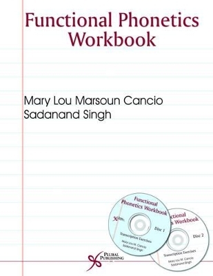 Functional Phonetics Workbook - Mary Lou Cancio, Sadanand Singh
