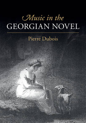 Music in the Georgian Novel -  Pierre Dubois