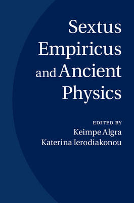 Sextus Empiricus and Ancient Physics - 