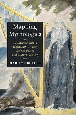 Mapping Mythologies -  Marilyn (University of Oxford) Butler