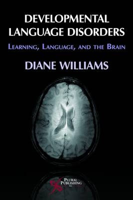Developmental Language Disorders - Diane L. Williams