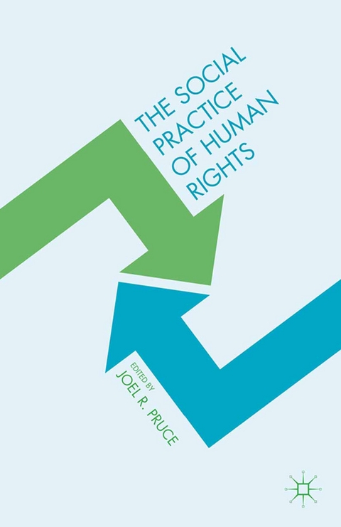 The Social Practice of Human Rights - 