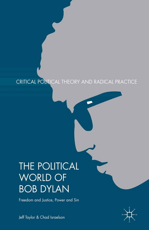 Political World of Bob Dylan -  Chad Israelson,  Jeff Taylor