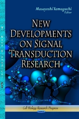 New Developments on Signal Transduction Research - 