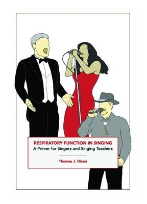 Respiratory Function in Singing - Thomas J. Hixon