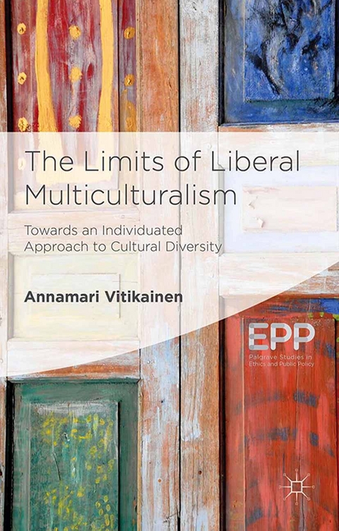 The Limits of Liberal Multiculturalism - A. Vitikainen