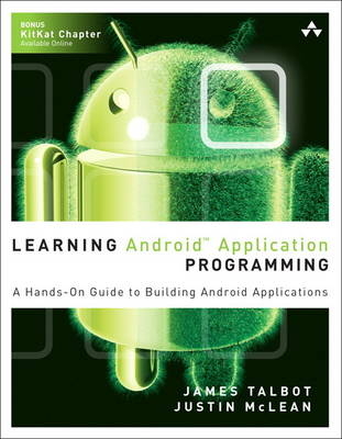 Learning Android Application Programming - James Talbot, Justin McLean, Jorge Hernandez