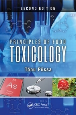 Principles of Food Toxicology - Tõnu Püssa