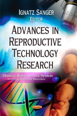 Advances in Reproductive Technology Research - 