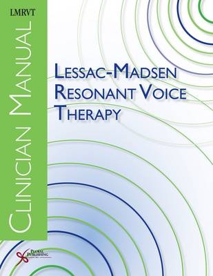 Lessac-Madsen Resonant Voice Therapy - Katherine Verdonlini Abbott
