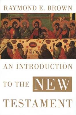Introduction to the New Testament - Brown Raymond E. Brown