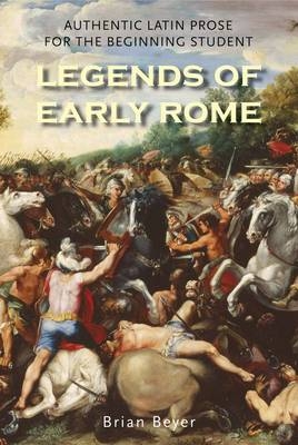 Legends of Early Rome -  Beyer Brian Beyer