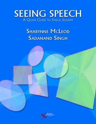 Seeing Speech - Sharynne McLeod, Sadanand Singh