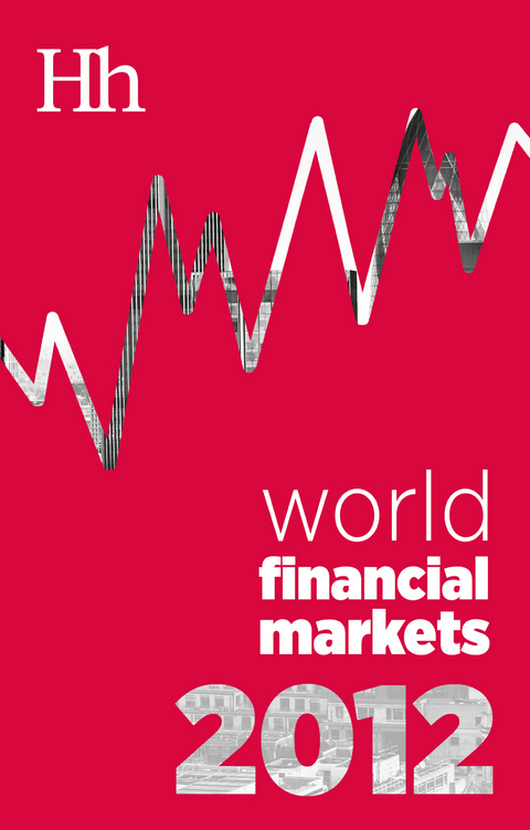 World Financial Markets in 2012 - George G. Blakey