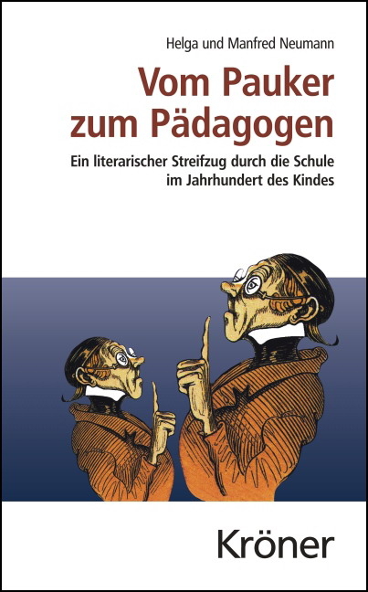 Vom Pauker zum Pädagogen - Helga Neumann, Manfred Neumann