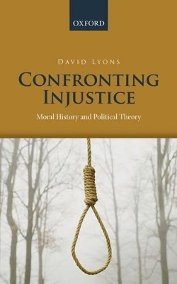 Confronting Injustice - David Lyons