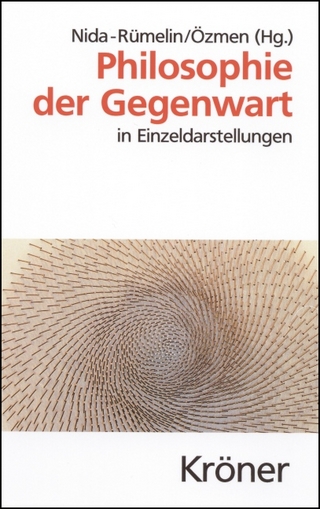 Philosophie der Gegenwart - Julian Nida-Rümelin; Elif Özmen