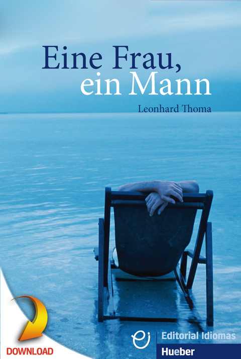 Eine Frau, ein Mann -  Leonhard Thoma