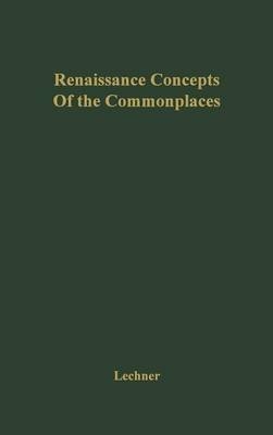 Renaissance Concepts of the Commonplaces
