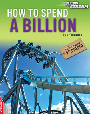 How to Spend a Billion - Anne Rooney