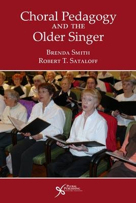Choral Pedagogy and the Older Singer - 
