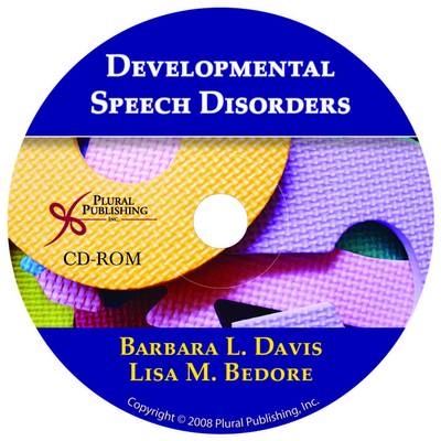 Developmental Speech Disorders - Barbara L. Davis, Lisa M. Bedore