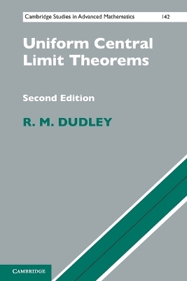 Uniform Central Limit Theorems - R. M. Dudley