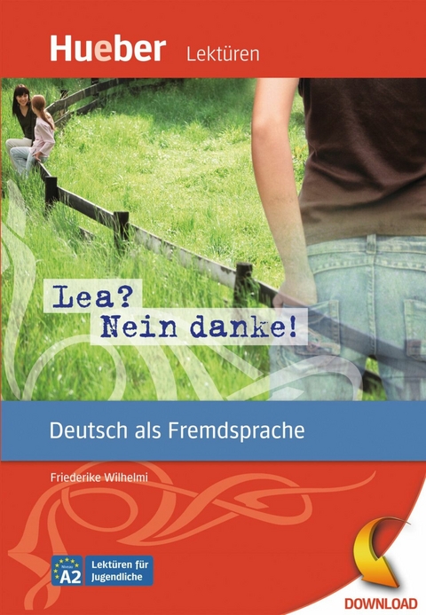 Lea? Nein danke! -  Friederike Wilhelmi