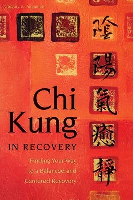Chi King in Recovery - Gregory S. Pergament
