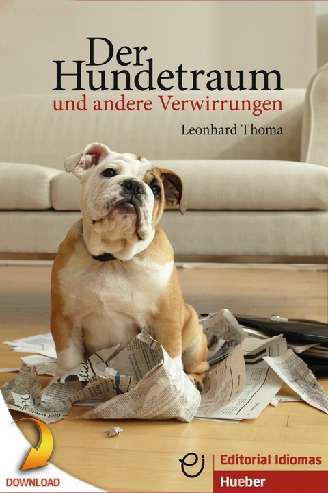 Der Hundetraum und andere Verwirrungen -  Leonhard Thoma