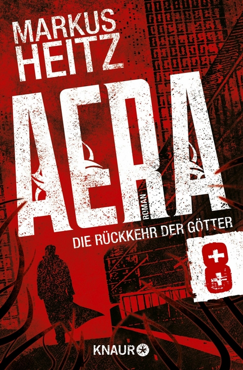 AERA 8 - Die Rückkehr der Götter -  Markus Heitz