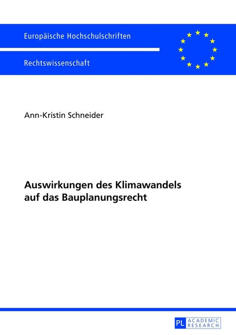 Auswirkungen des Klimawandels auf das Bauplanungsrecht - Ann-Kristin Schneider