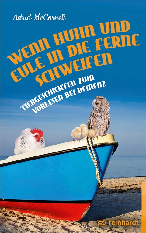 Wenn Huhn und Eule in die Ferne schweifen - Astrid McCornell