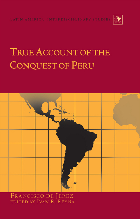True Account of the Conquest of Peru - 