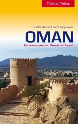 Oman - Julietta Baums, Lorenz Töpperwien