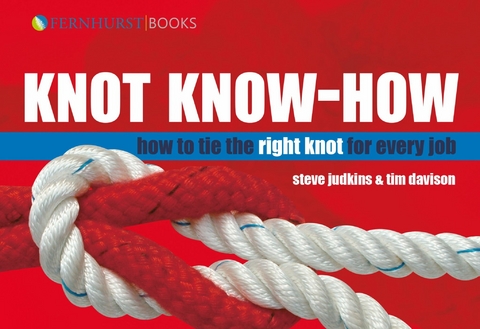 Knot Know-How - Steve Judkins, Tim Davison