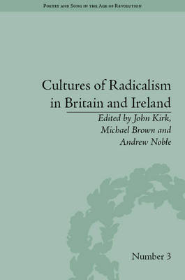 Cultures of Radicalism in Britain and Ireland -  John Kirk