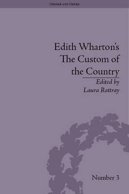 Edith Wharton's The Custom of the Country -  Laura Rattray