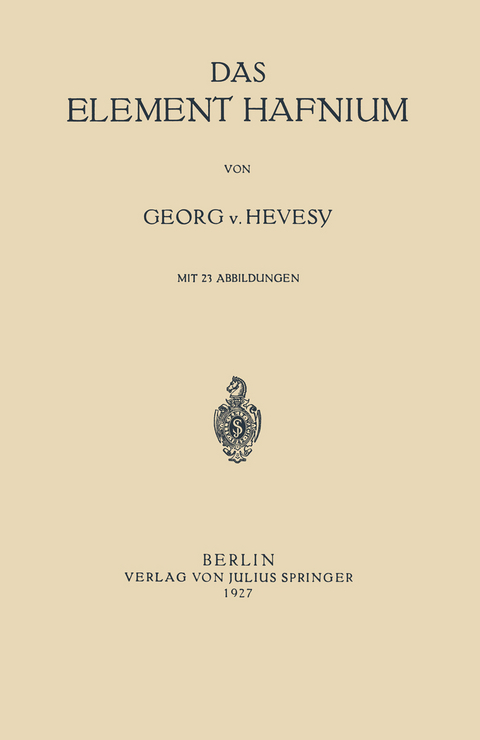 Das Element Hafnium - Georg v. Hevesy