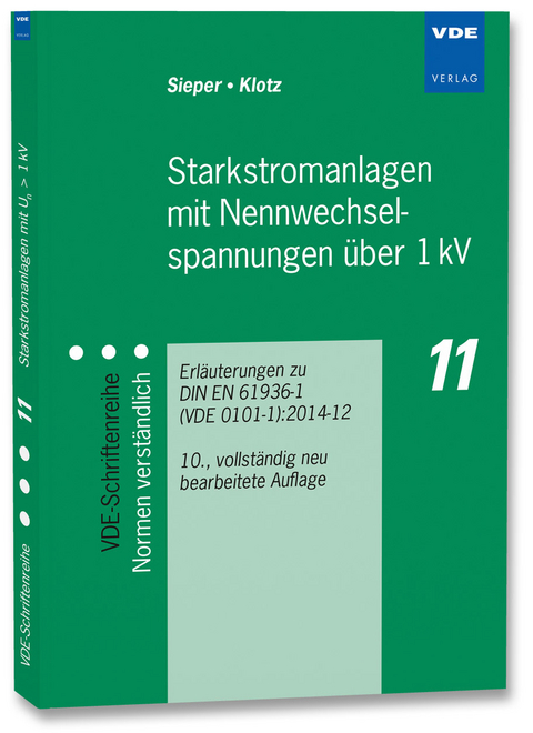 Starkstromanlagen mit Nennwechselspannungen über 1 kV - Peter Sieper, Wolfgang Klotz