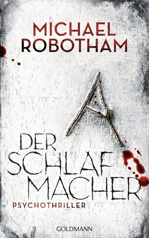 Der Schlafmacher -  Michael Robotham