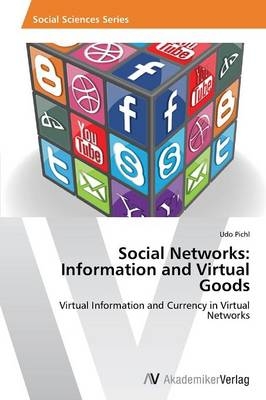 Social Networks: Information and Virtual Goods - Udo Pichl