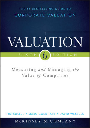 Valuation -  Marc Goedhart,  Tim Koller,  David Wessels