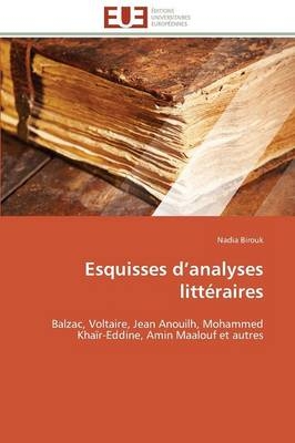 Esquisses dÂ¿analyses littÃ©raires - Nadia Birouk