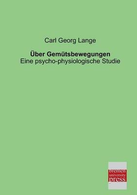 Über Gemütsbewegungen - Carl G. Lange