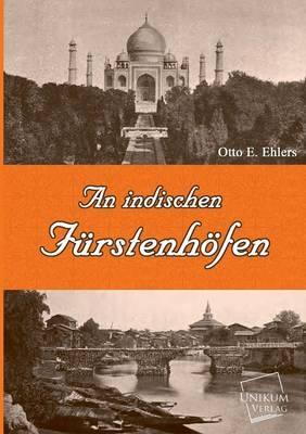 An indischen Fürstenhöfen - Otto E. Ehlers