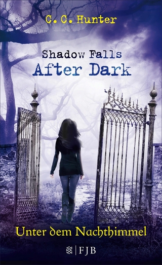 Shadow Falls - After Dark - Unter dem Nachthimmel - C.C. Hunter