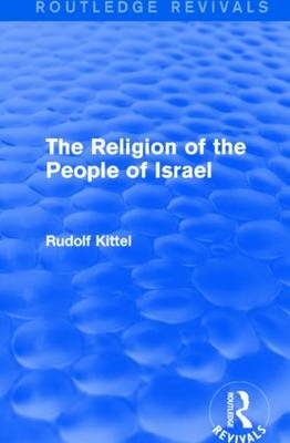 Religion of the People of Israel -  Rudolf Kittel